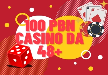 I will do 100 PBN Casino DA 48+
