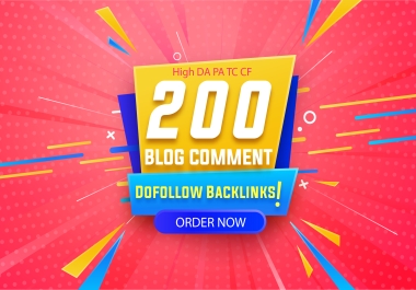 I Will do Manual Dofollow 200 blog comments SEO backlinks on high da pa