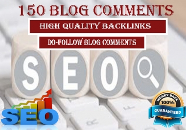 i will do 150 blog comments high DA PA Do follow backlinks