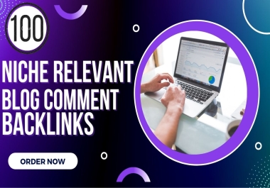 I will do 100 niche relevant blog commenting backlinks