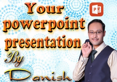 I will create a superior powerpoint presentation