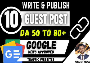 write 10x700+ words articles publish 10 guest posts dofollow SEO backlinks on google news sites