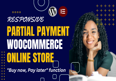 I will create a part payment online store using WooCommerce on WordPress