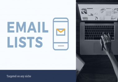 I will Provide you email list on any targeted niche
