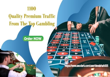 1100 Premium Quality Traffic from the top gambling / Betting / Casino ad-networks