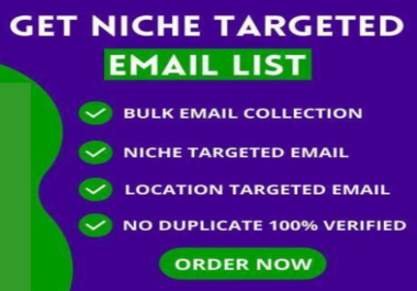 Get niche targeted and location targeted 10000 email list