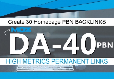 Create 30 PBN Homepage Backlink High Da Pa site&rsquo s