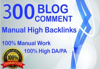 I will do manually 300 blog comments with dofollow da links