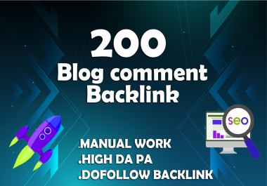 I create 200 manual blog comment backlink with high da pa