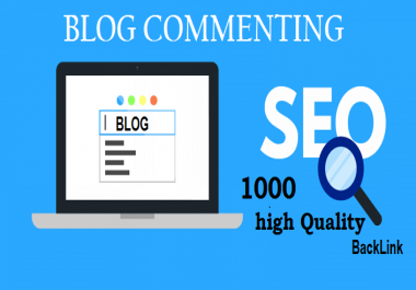 i will create 1000 high quality blog comment