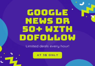I will publish your article on DR 50 google news site with backlink