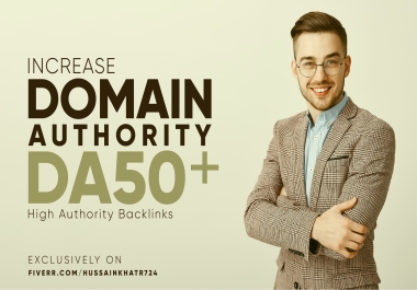 I WIll increase MOZ Domain Authority DA50plus Backlinks