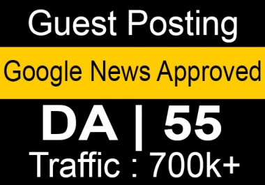 I will guest post on da 55 google news approved website