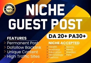 I will Publish Niche Guest Post On High DA PA Real Sites