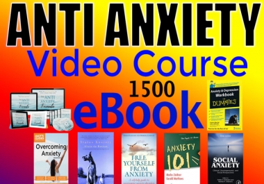 anti anxiety professional video course with eBooks pack