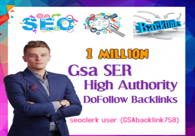 Top Most powerful 1 million Gsa Ser backlinks,  high quality SEO links