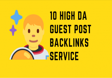 10 High DA Guest Posts SEO backlinks service On DA 90 to 50