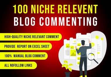 I will publish 100 niche relevant blog comments backlinks