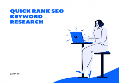 I will do Quick Rank SEO keyword research to rank your site fast
