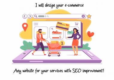 I will design your website or ecommerce with SEO IMPROVEMENT