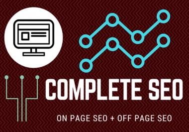 I will complete seo of your site for 1st page ranking on google