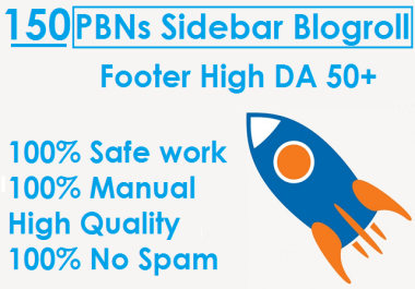 Powerful Permanent 150 PBNS Sidebar Blogroll-Footer- HomePage DA 50+ Dofollow SEO Backlinks