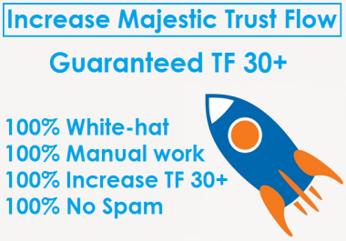 Increase Majestic Trust Flow Guaranteed TF 30+