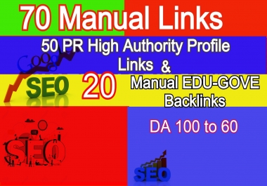 70 Authority Backlinks from 50 HQ Profile + 20 Edu.-Gov Profile Backlinks