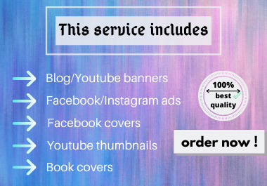 design a youtube banner or blog banner and book covers and a lot more