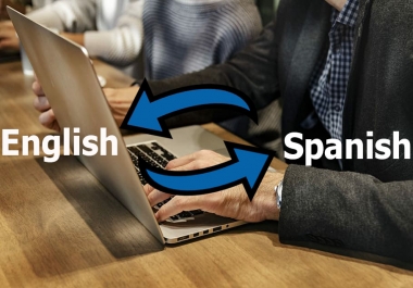 I will translate any text,  article or story from English to Spanish or vice versa