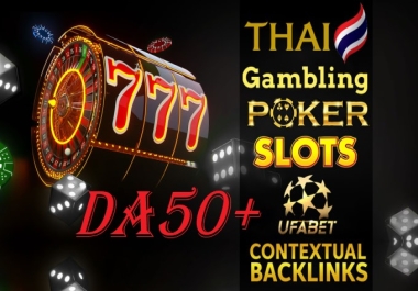 75000 HIGH Authority contextual DO-follow DA50-75+ Casino Poker Gambling Slot UFAbet Backlinks