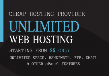 Cheap web hosting,  Unlimited Bandwidth,  FTP,  Email and Other features.
