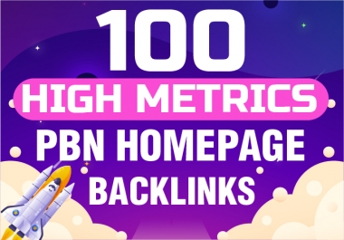 Get 100 High Metrics PBN HomePage Backlinks with tier 2 backlinks.