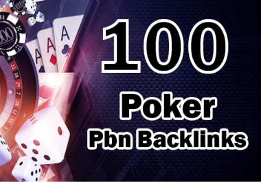 100 CASINO,  GAMBLING,  POKER related high quality pbn backlinks