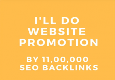 I will do website promotion by 11,  00,000 SEO backlinks