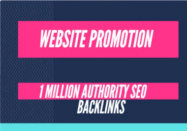 I will build 1 million SEO backlinks for website promotion