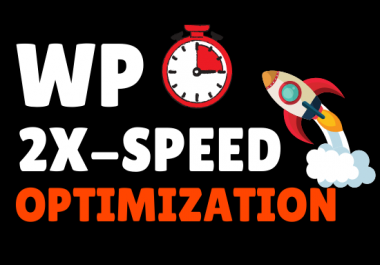 BOOST WORDPRESS SPEED - 2X Speed Guaranteed