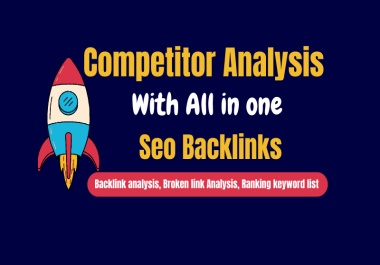 Explore your competitor and build seo backlinks for pick top page google rankings