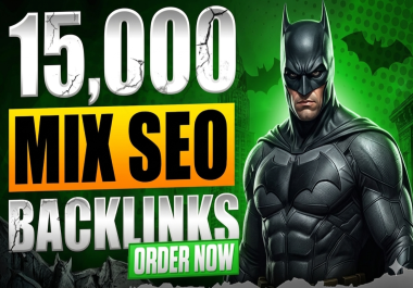 Build 15,000 Dofollow Backlinks DA 50+ Mix SEO Backlinks BUY 2 GET 1 FREE Fast Delivery