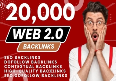20,000 Backlinks Web 2.0 High Quality's Contextual Dofollow Backlinks - HIGH DA 50+