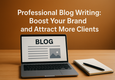 Professional Blog Writing Boost Your Brand and Attract More Clients