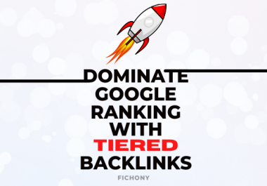Skyrocket Google Ranking with Tiered Backlinks