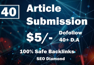 40 Article Submission Da40+ Backlinks