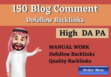 I will provide 150 dofollow blog comment backlinks with high da pa