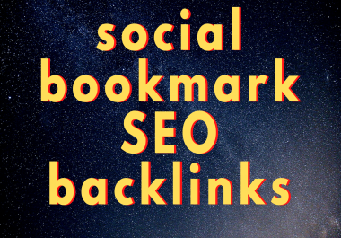create 100 social bookmark SEO backlinks for google top ranking