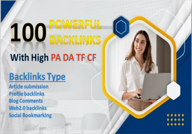 Boost Ranking with 100 Unique Domain High Authority Backlinks