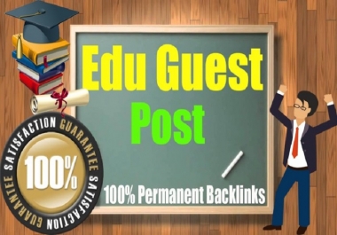 Create 20 EDU high authority Guest Posts permanent Dofoollow Backlinks