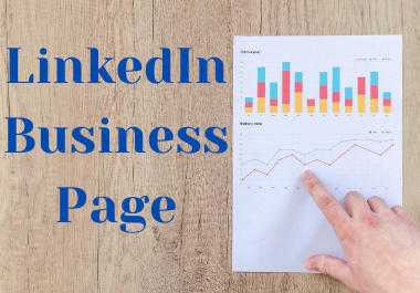 I will create,  set up and optimize LinkedIn business page for you