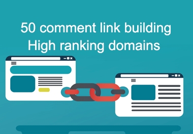 build 50 unique domain comment dofollow backlinks in High DA PA sites