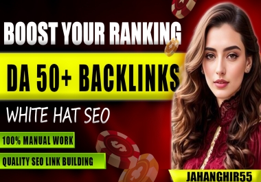 I will make 30 high quality da 50+ white hat SEO backlinks